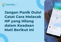 Cara Mencari Hp Yang Hilang Dalam Keadaan Mati Gratis