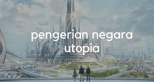 Utopia Artinya Dalam Bahasa Indonesia